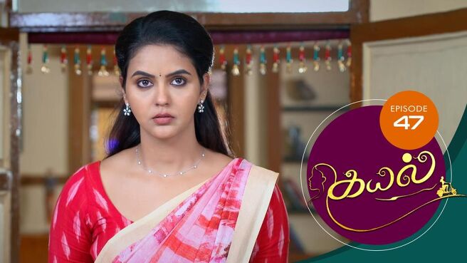 Kayal season 1 episode 47 on Sun NXT