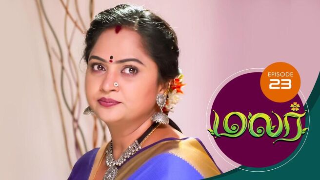 Malar season 1 episode 23 on SunNXT