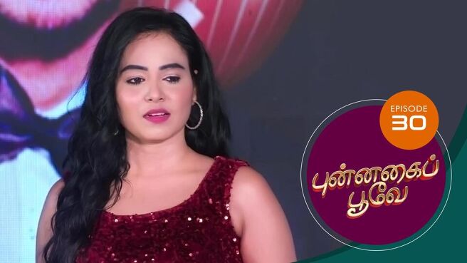 Punnagai Poove season 1 episode 30 on Sun NXT