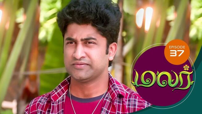 Malar season 1 episode 37 on SunNXT