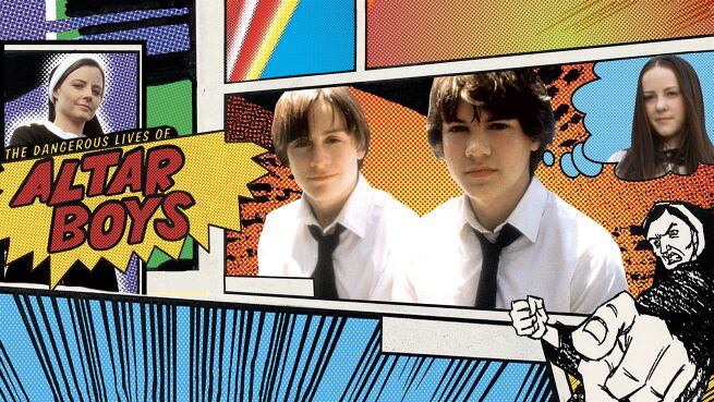 Dangerous Lives of Altar Boys on LionsGate Play