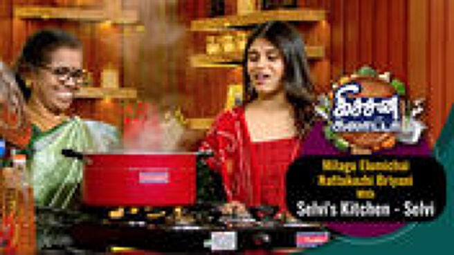 Kitchen Galatta season 1 episode 15 on Sun NXT