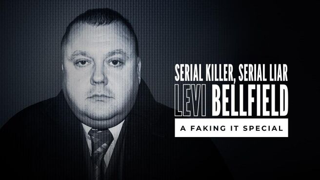 Serial Killer Serial Liar Levi Bellfield: A Faking It Special on Discovery Plus