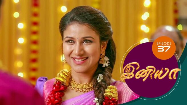 Iniya season 1 episode 37 on Sun NXT