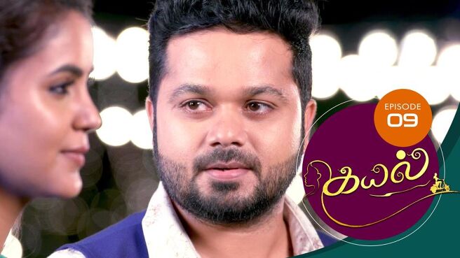 Kayal season 1 episode 9 on Sun NXT