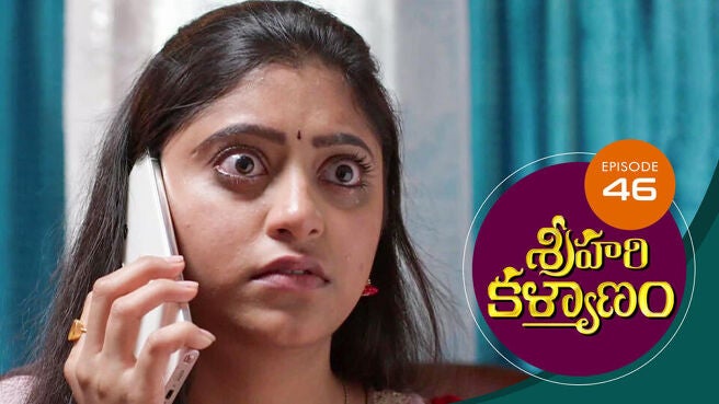 Sri Hari Kalyanam season 1 episode 46 on Sun NXT