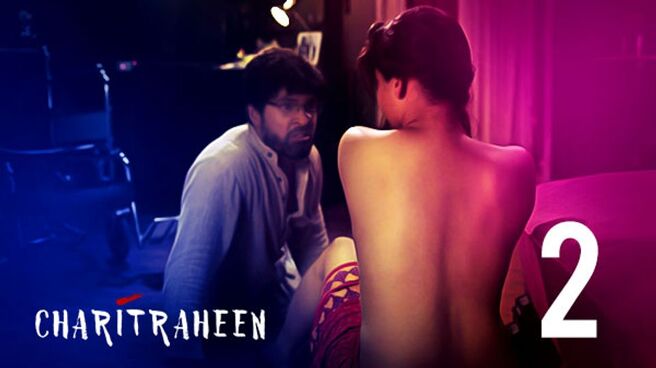 Charitraheen (Hindi) season 1 episode 2 on Hoichoi