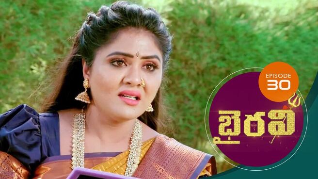 Bhairavi season 1 episode 30 on Sun NXT