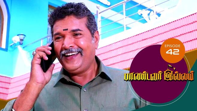 Pandavar Illam season 1 episode 42 on Sun NXT