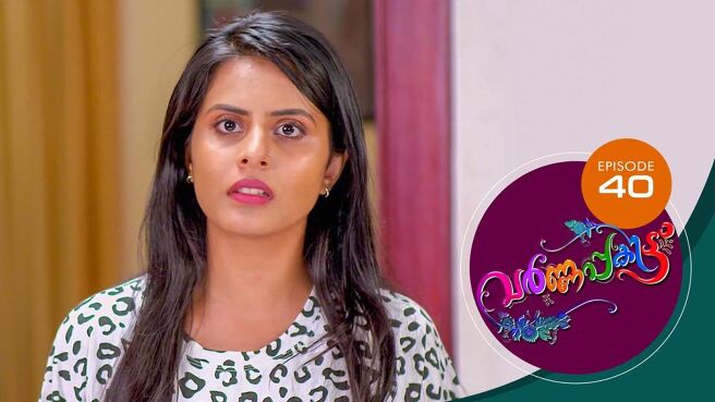 Varnappakittu season 1 episode 40 on Sun NXT