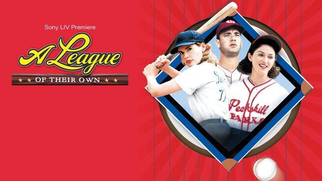 A League Of Their Own (1992) on Sony LIV