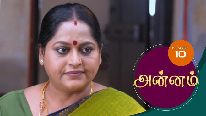 Annam season 1 episode 10 on Sun NXT