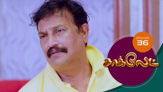 Chocolate season 1 episode 37 on Sun NXT