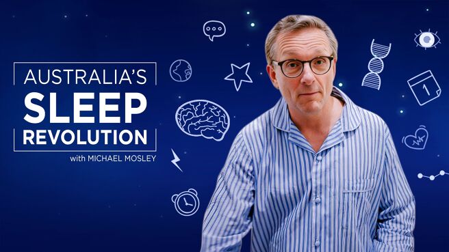 Australia's Sleep Revolution With Michael Mosley on Sony LIV