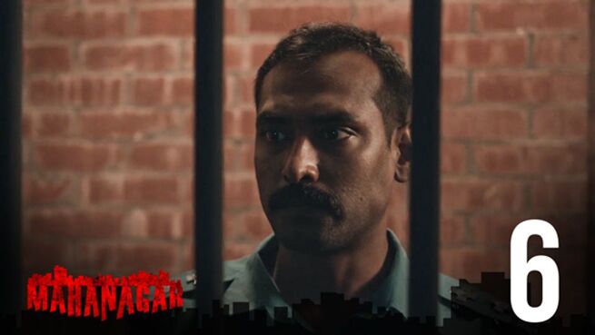 Mahanagar (Hindi) season 1 episode 6 on Hoichoi