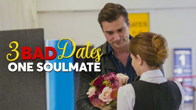 3 Bad Dates 1 Soulmate on DiscoveryPlus