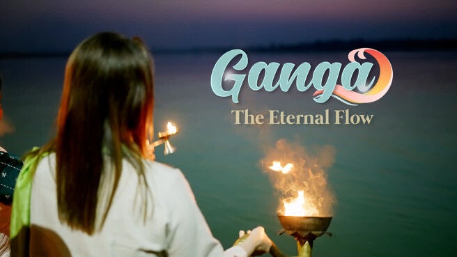 Ganga: The Eternal Flow on Discovery Plus