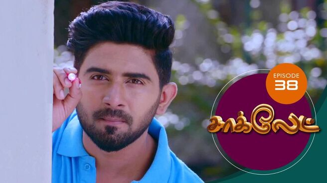 Chocolate season 1 episode 39 on Sun NXT