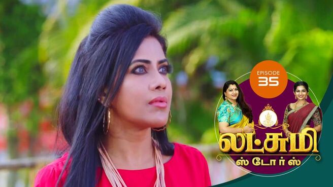 Lakshmi Stores season 1 episode 36 on Sun NXT