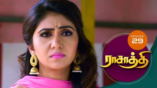 Rasathi season 1 episode 29 on Sun NXT