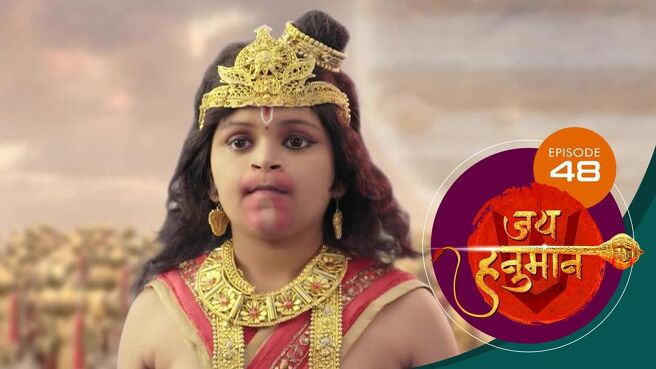 Jai Hanuman season 1 episode 48 on SunNXT