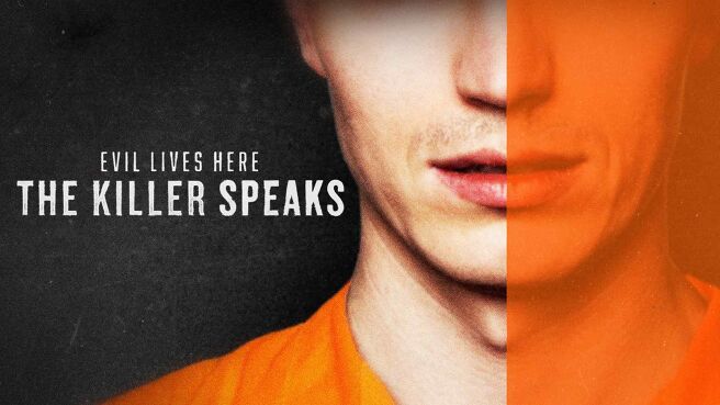 Evil Lives Here: The Killer Speaks on Discovery Plus