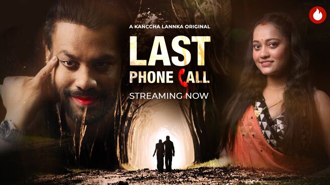 Last Phone Call on KancchaLannka