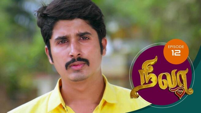 Nila season 1 episode 12 on Sun NXT