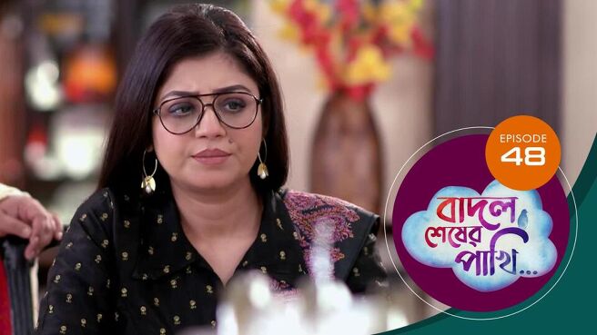 Badal Sesher Pakhi  season 1 episode 48 on Sun NXT