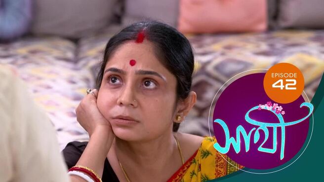 Saathi season 1 episode 42 on Sun NXT