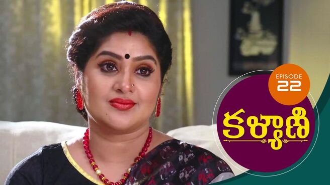 Kalyani season 1 episode 22 on Sun NXT