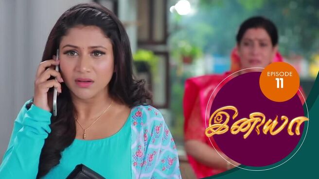 Iniya season 1 episode 11 on Sun NXT