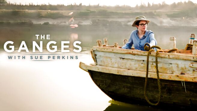 The Ganges With Sue Perkins on Sony LIV