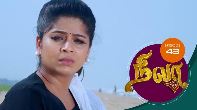 Nila season 1 episode 43 on Sun NXT