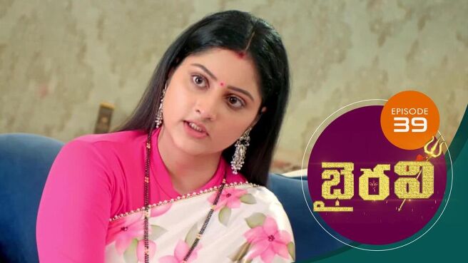 Bhairavi season 1 episode 39 on Sun NXT