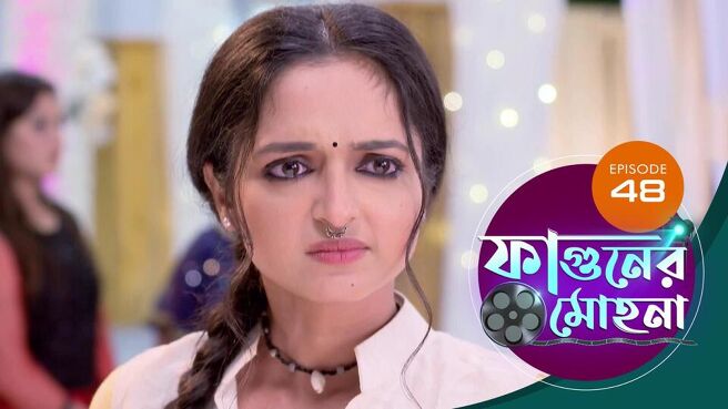 Phaguner Mohona  season 1 episode 48 on Sun NXT