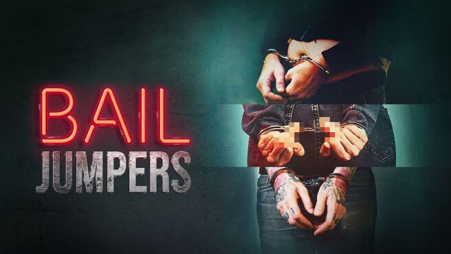 Bail Jumpers on Discovery Plus