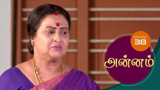 Annam season 1 episode 38 on Sun NXT