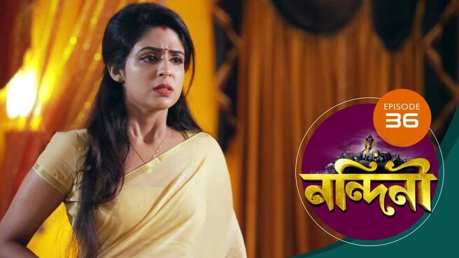 Nandini - Bengali season 1 episode 36 on Sun NXT