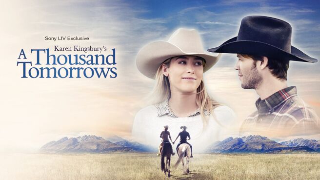 Karen Kingsbury's A Thousand Tomorrows on Sony LIV