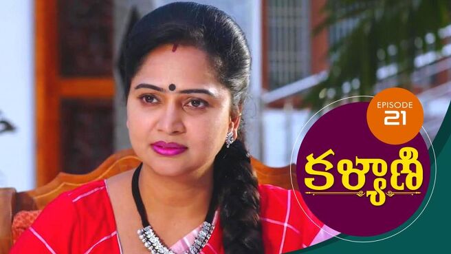 Kalyani season 1 episode 21 on Sun NXT