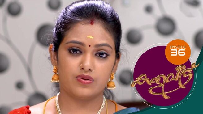 Kaliveedu season 1 episode 36 on SunNXT