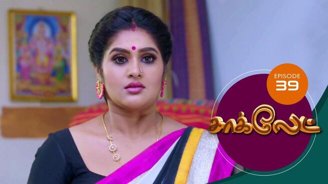 Chocolate season 1 episode 40 on Sun NXT