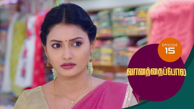 Vanathai Pola season 1 episode 15 on Sun NXT