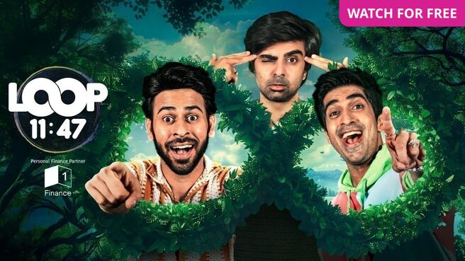 Loop: 11:47 on Zee5
