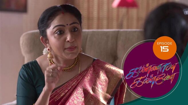 Kannana Kanne season 1 episode 15 on Sun NXT