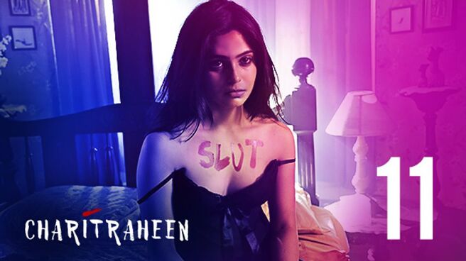 Charitraheen (Hindi) season 1 episode 11 on Hoichoi