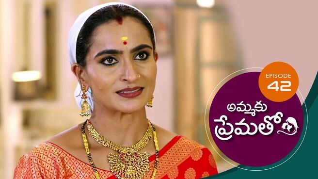 Ammaku Prematho season 1 episode 42 on Sun NXT