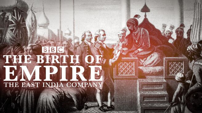 The Birth of Empire: The East India Company on Discovery Plus