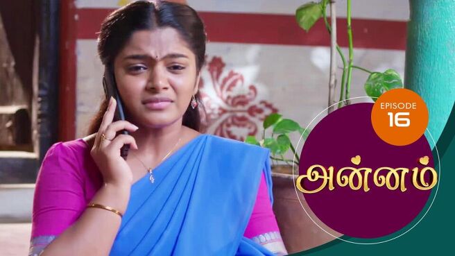 Annam season 1 episode 16 on Sun NXT